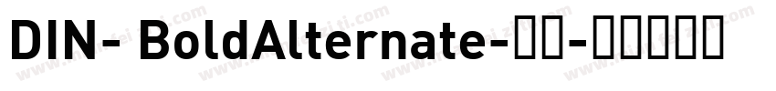 DIN- BoldAlternate-粗体字体转换